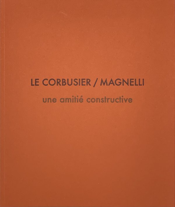 Le Corbusier / Magnelli : une amitié constructive