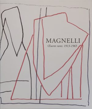 Magnelli : Œuvres Rares 1913-1965