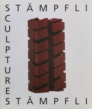 Stämpfli : sculptures