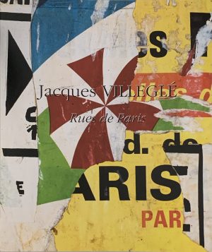 Jacques Villeglé : Rues de Paris