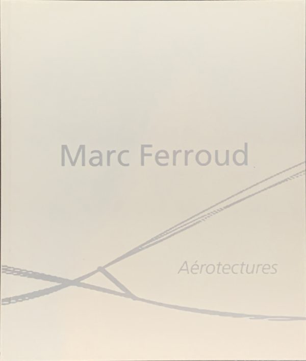Marc Ferroud : Aérotectures - Tirage de tête – Image 9