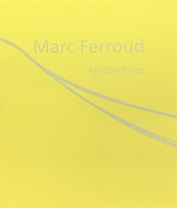 Marc Ferroud : Aérotectures - Tirage de tête – Image 11